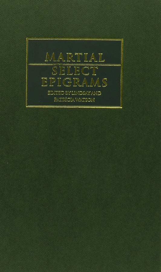 Martial: Select Epigrams (Cambridge Greek and Latin Classics)