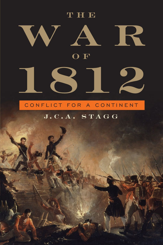 The War of 1812: Conflict for a Continent (Cambridge Essential Histories)