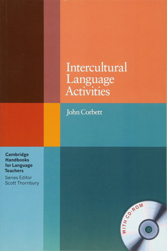 Intercultural Language Activities with CD-ROM (Cambridge Handbooks for Language Teachers)