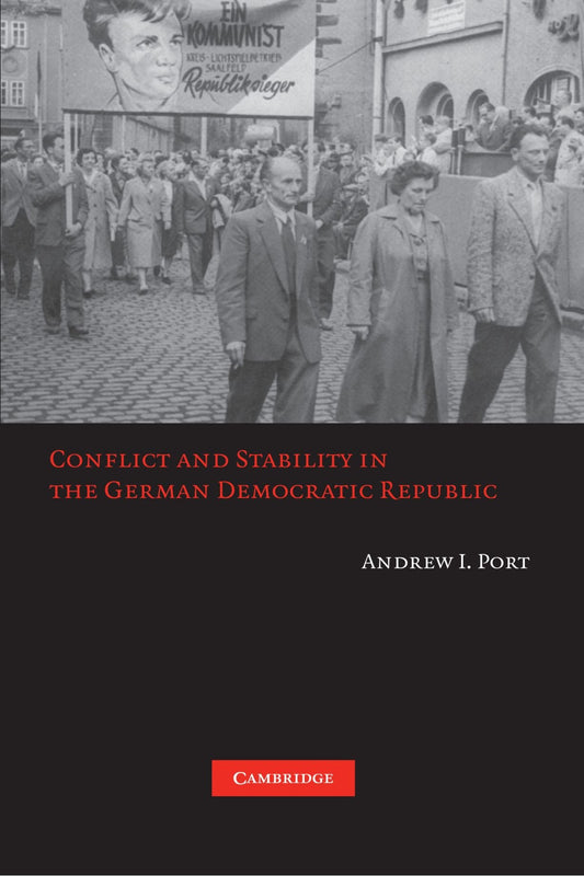 Conflict and Stability in the German Democratic Republic - 8951