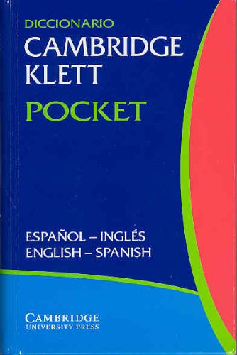 Diccionario Cambridge Klett Pocket Español-Inglés/English-Spanish Flexicover (English and Spanish Edition)