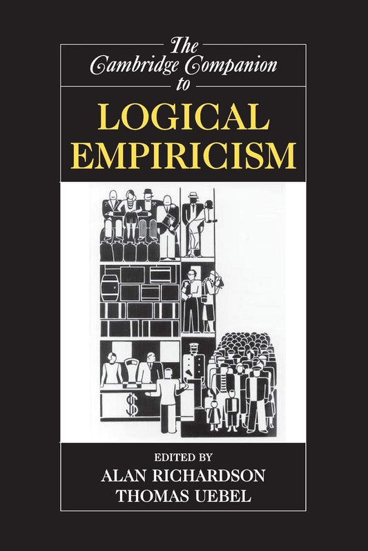 The Cambridge Companion to Logical Empiricism (Cambridge Companions to Philosophy) - 4743