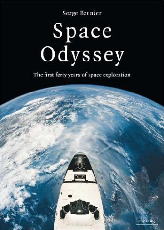 Space Odyssey: The First Forty Years of Space Exploration