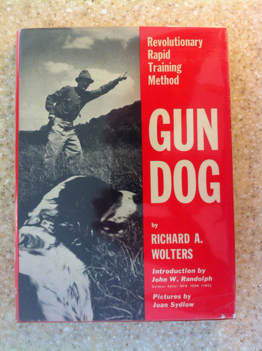 Gun Dog: Revolutionary Rapid Training Method - 1552
