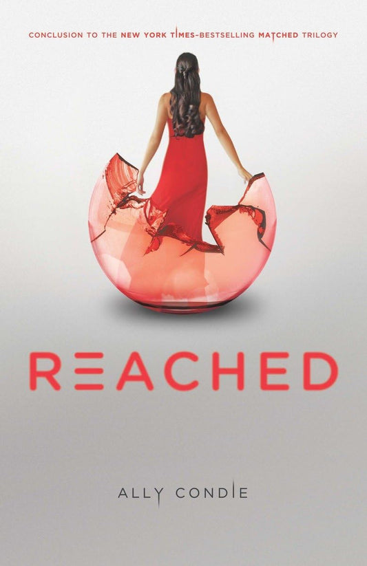 REACHED (MATCHED TRILOGY BOOK 3)