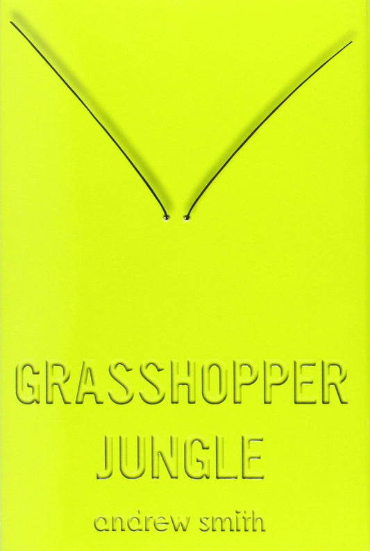 Grasshopper Jungle