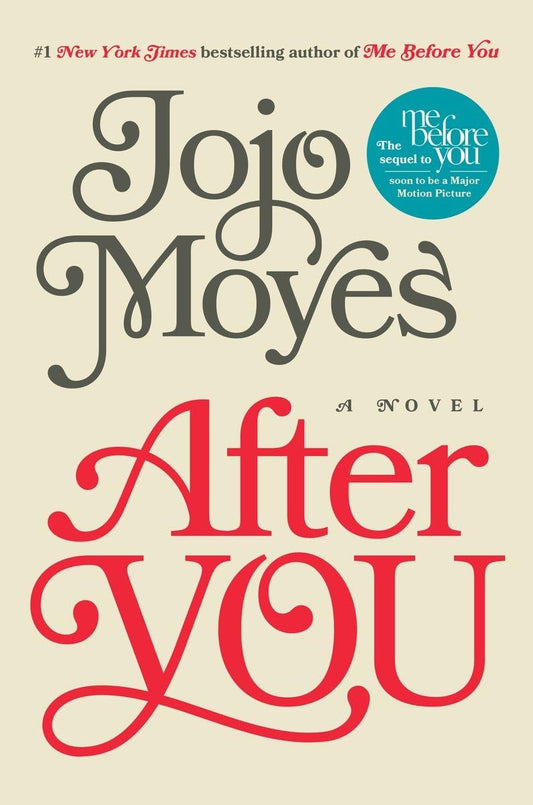AFTER YOU: A NOVEL - 4694