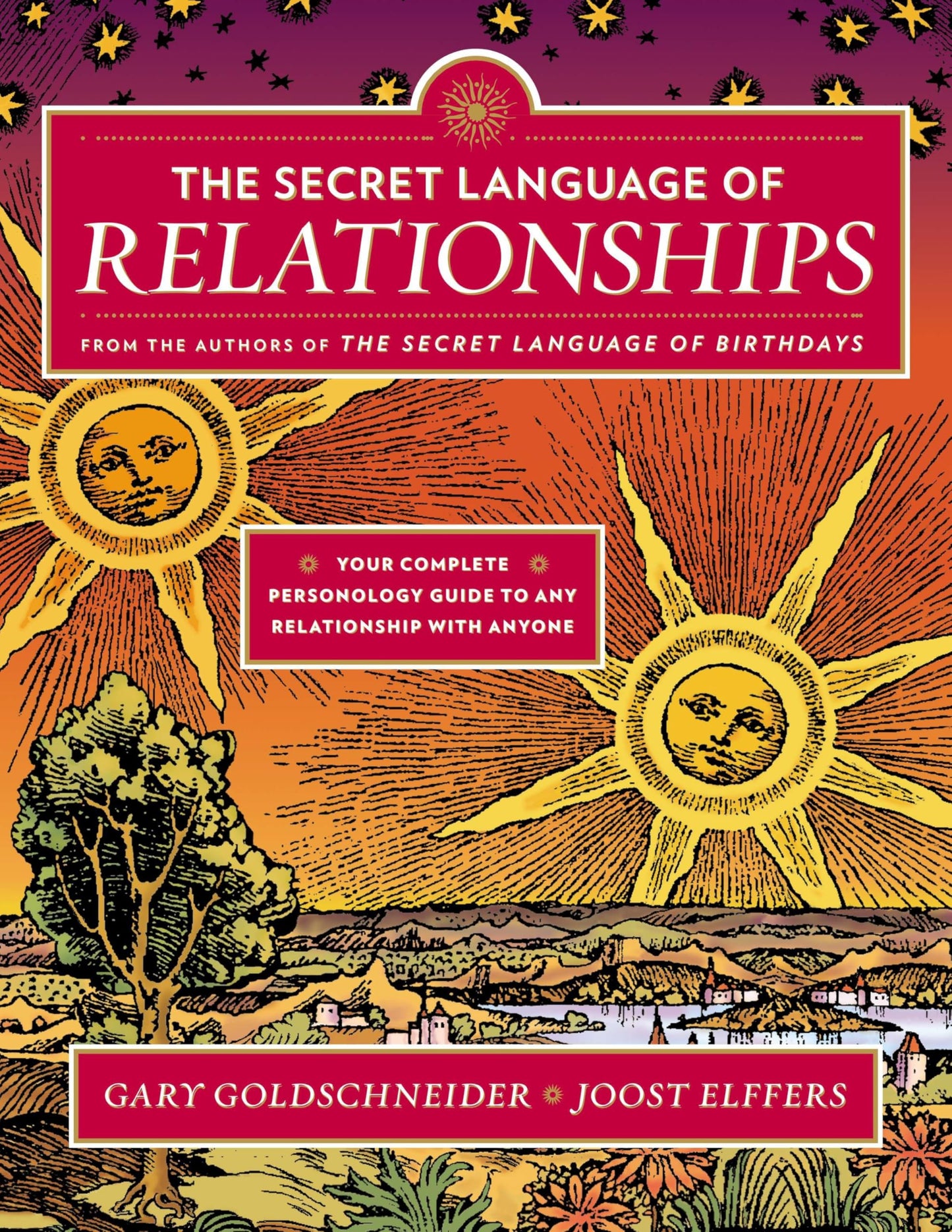 The Secret Language of Relationships: Your Complete Personology Guide to Any Relationship with Anyone