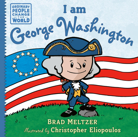 I am George Washington (Ordinary People Change the World) - 9166