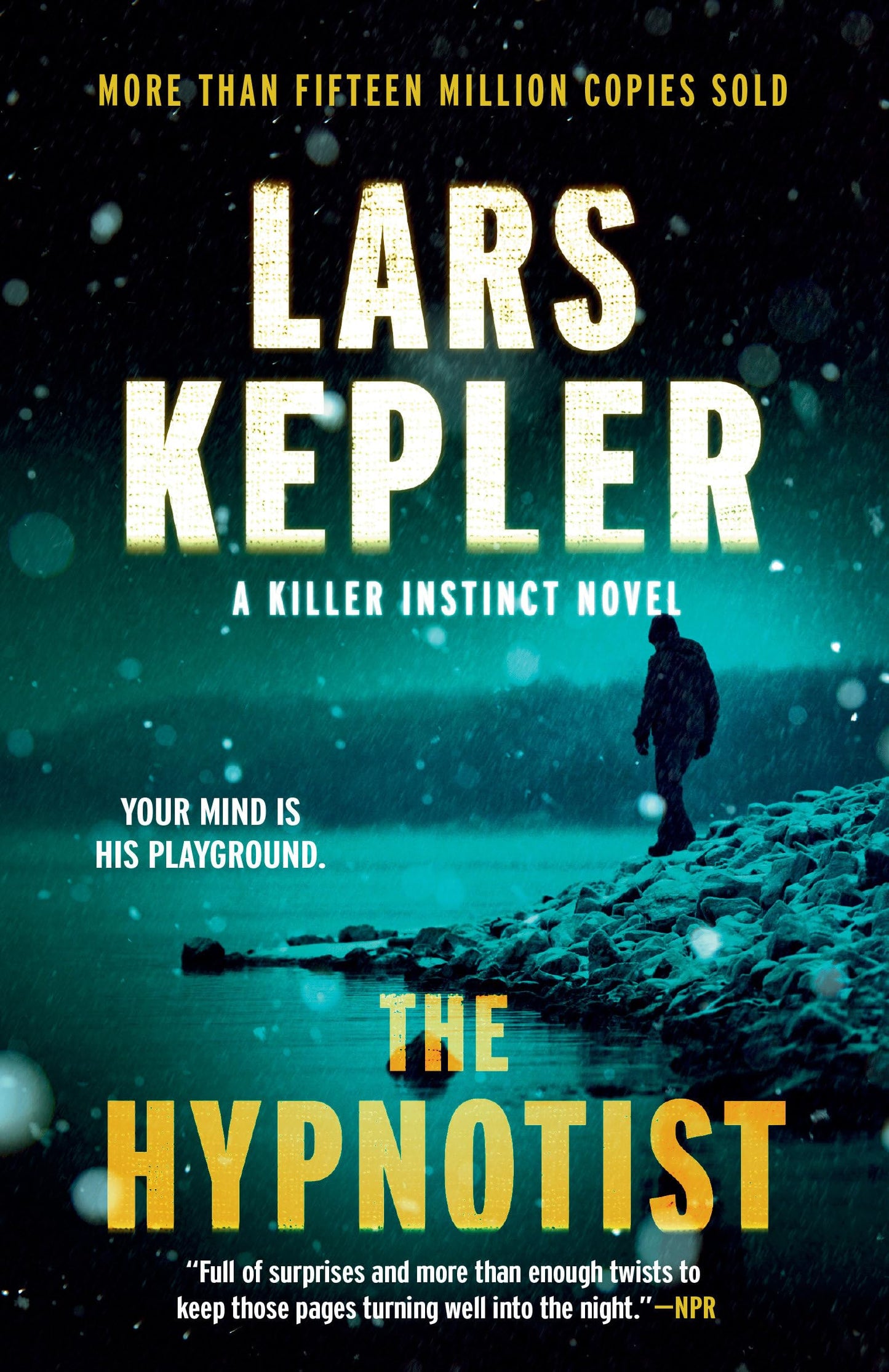 The Hypnotist: A novel (Killer Instinct) - 876
