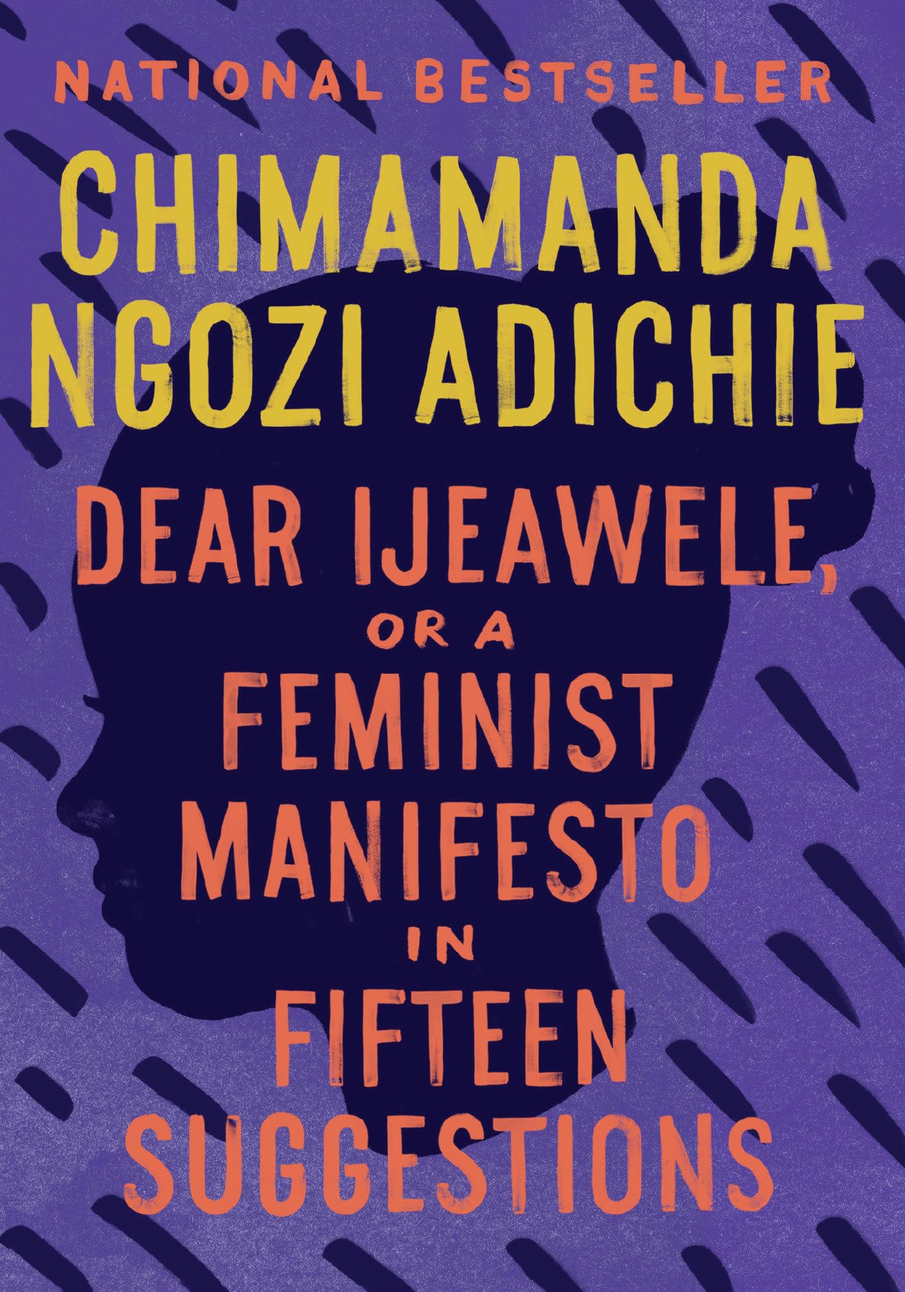Dear Ijeawele, or A Feminist Manifesto in Fifteen Suggestions - 4034