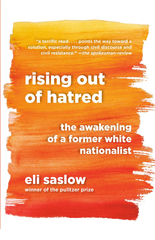 Rising Out of Hatred: The Awakening of a Former White Nationalist - 6075