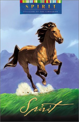 Spirit: Stallion of the Cimarron Novel (Dreamworks)