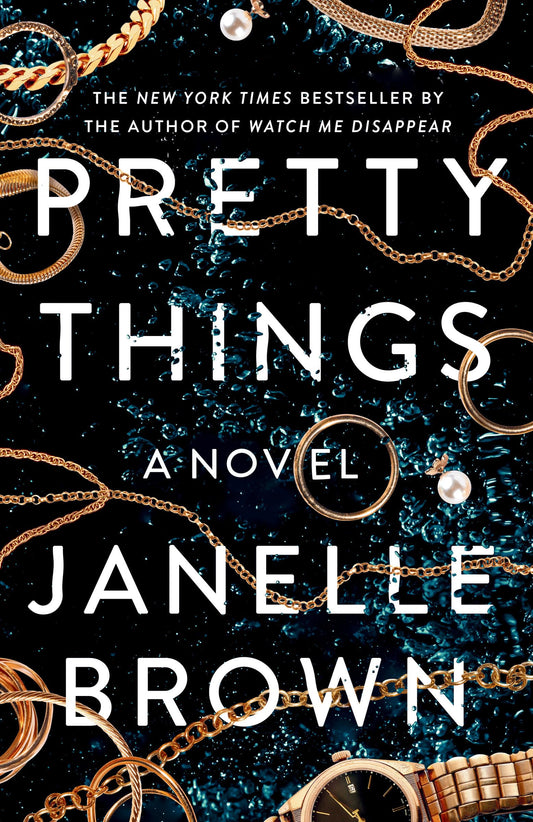 PRETTY THINGS: A NOVEL - 1527
