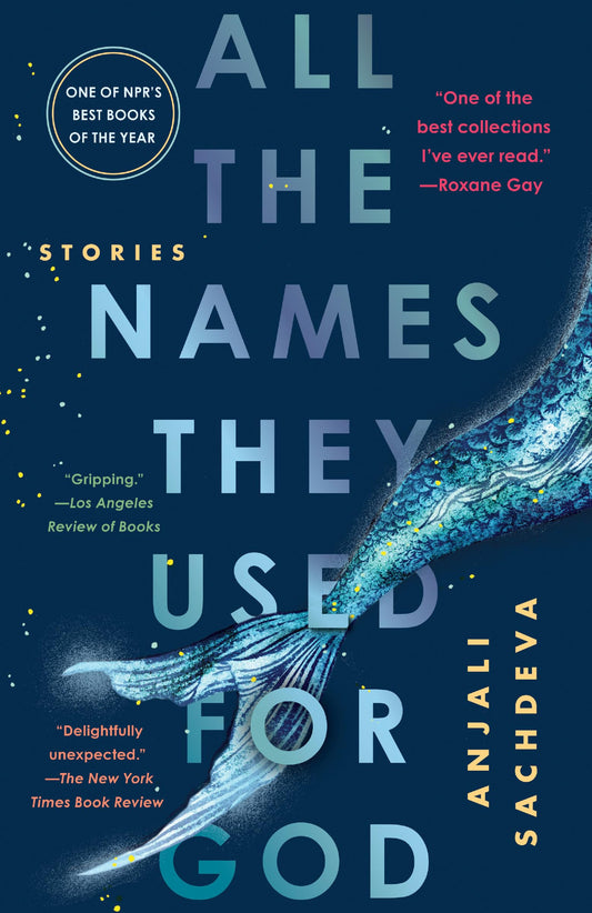 All the Names They Used for God: Stories - 8558