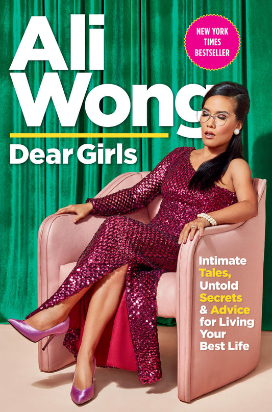 Dear Girls: Intimate Tales, Untold Secrets & Advice for Living Your Best Life - 394