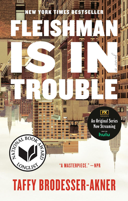 Fleishman Is in Trouble: A Novel - 1555
