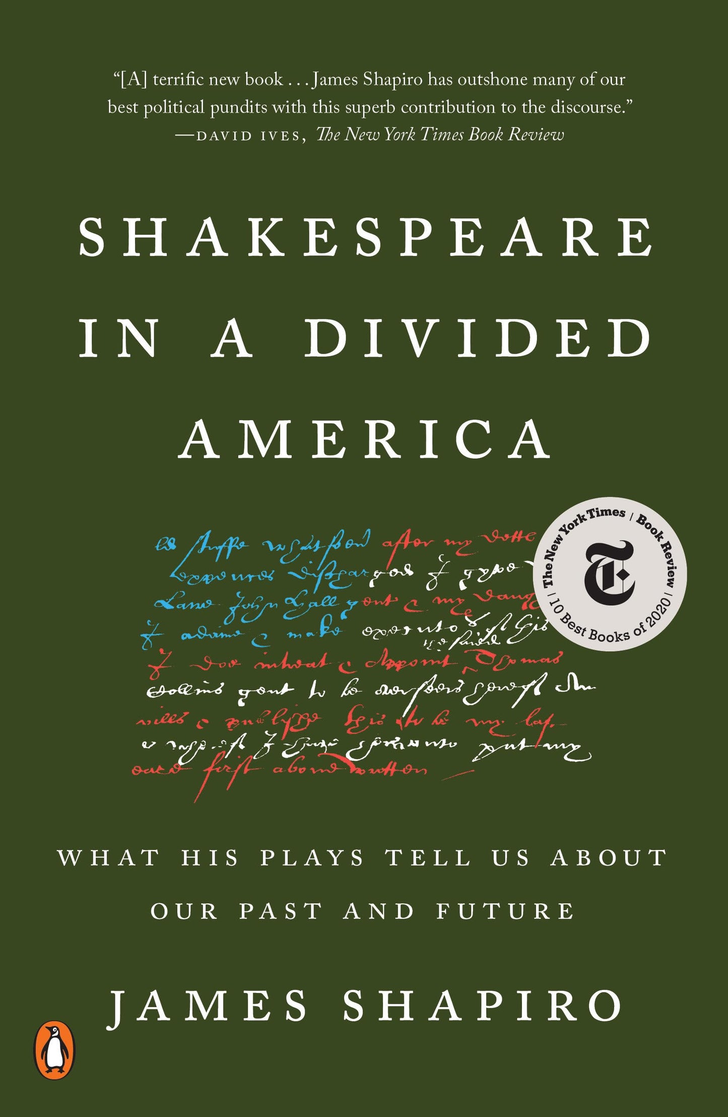 Shakespeare in a Divided America: What His Plays Tell Us About Our Past and Future - 4876