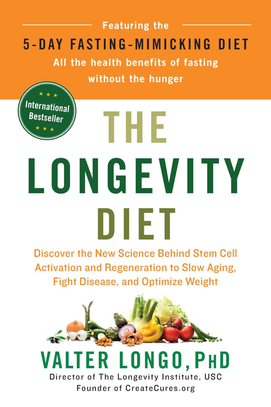 The Longevity Diet: Discover the New Science Behind Stem Cell Activation and Regeneration to Slow Aging, Fight Disease, and Optimize Weight - 3838