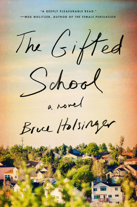The Gifted School: A Novel - 6702