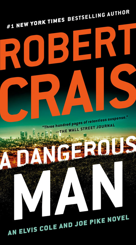 A Dangerous Man (An Elvis Cole and Joe Pike Novel) - 4827