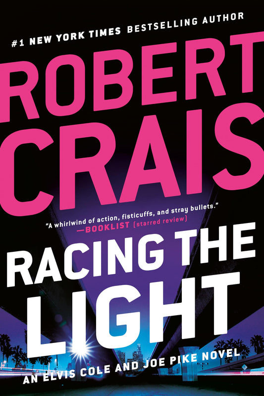 Racing the Light (An Elvis Cole and Joe Pike Novel) - 6613