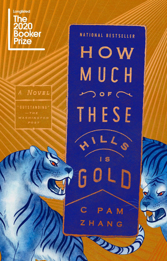 How Much of These Hills Is Gold: A Novel - 1282