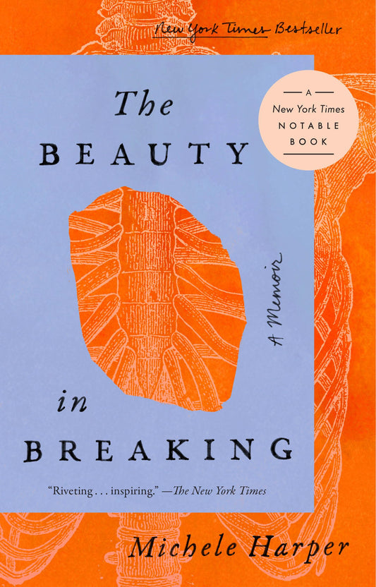 The Beauty in Breaking: A Memoir - 9120