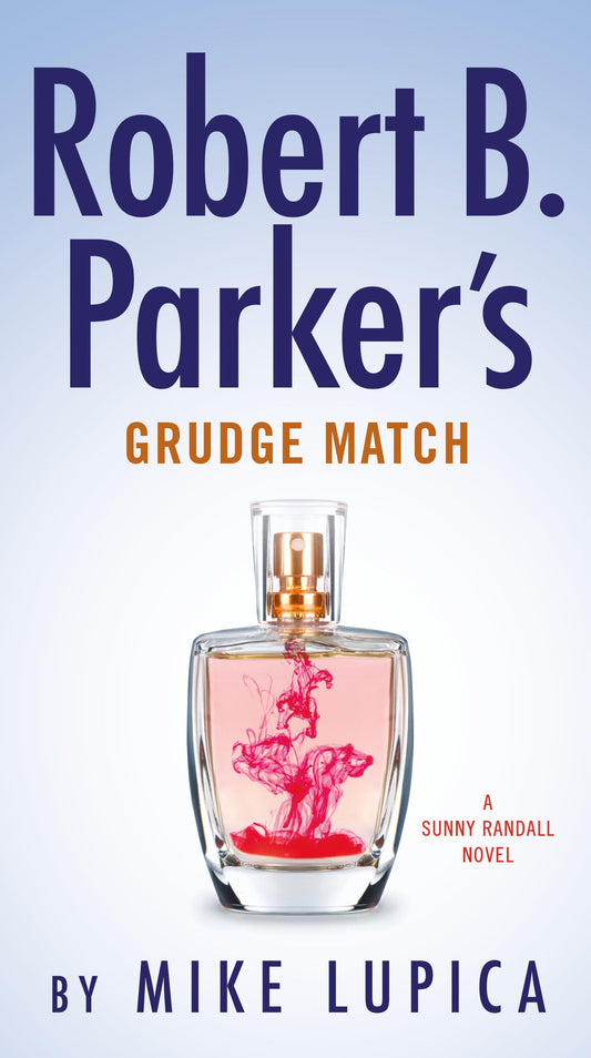 Robert B. Parker's Grudge Match (Sunny Randall) - 1032