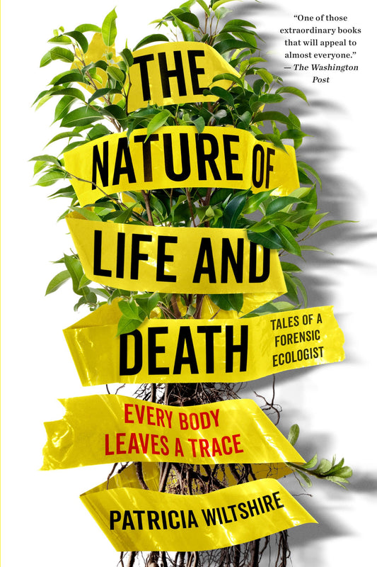 The Nature of Life and Death: Every Body Leaves a Trace - 4976