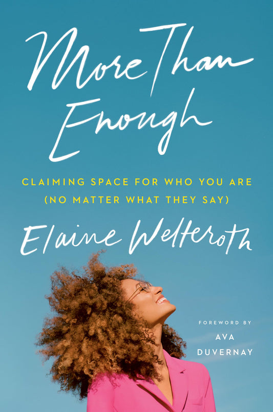 More Than Enough: Claiming Space for Who You Are (No Matter What They Say) - 8022