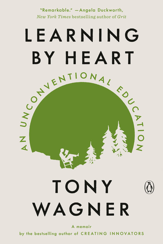 Learning by Heart: An Unconventional Education - 4376
