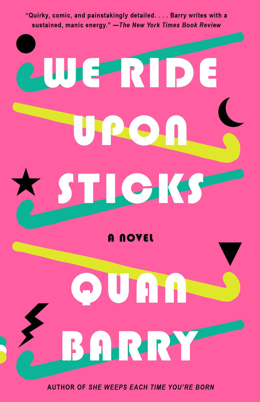 We Ride Upon Sticks: A Novel (Alex Award Winner) (Vintage Contemporaries) - 5885
