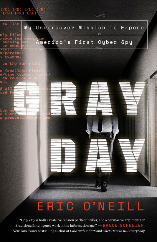 Gray Day: My Undercover Mission to Expose America's First Cyber Spy - 1274