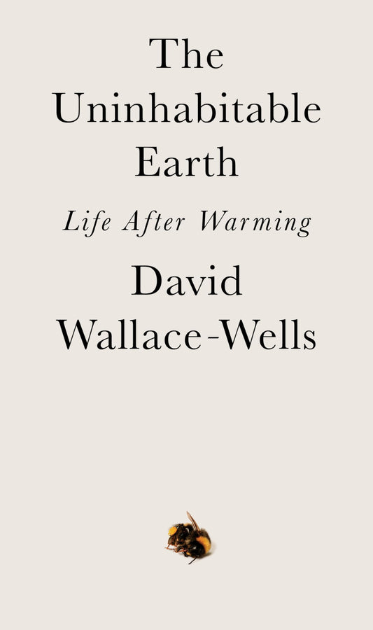The Uninhabitable Earth: Life After Warming - 5389