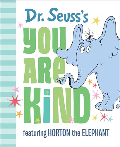 DR. SEUSS'S YOU ARE KIND: FEATUR - 1628