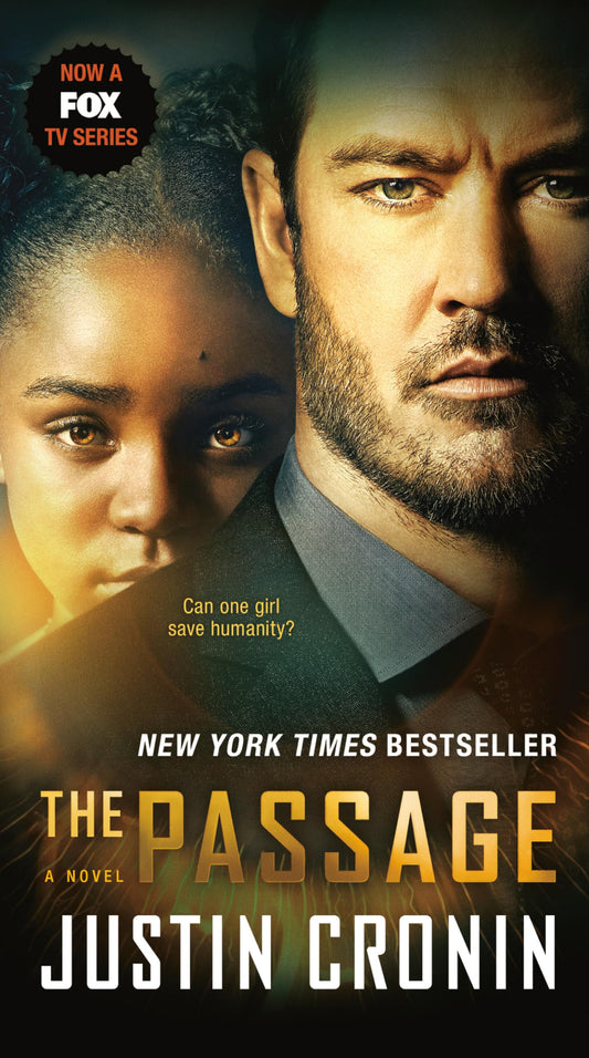 The Passage (TV Tie-in Edition): A Novel (Book One of The Passage Trilogy) - 4889