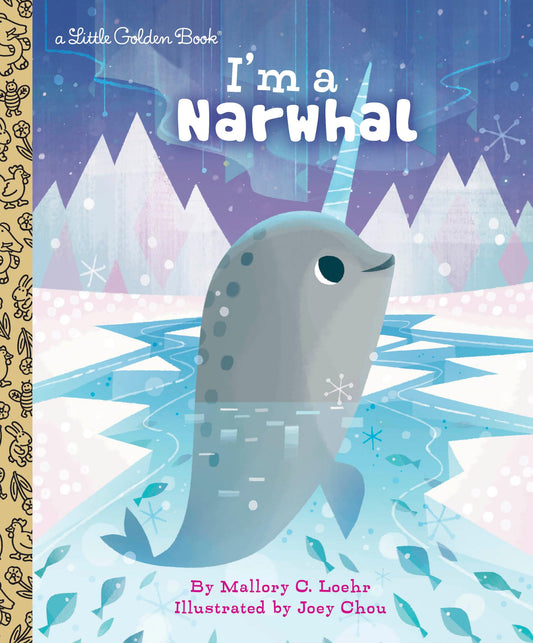 I'm a Narwhal (Little Golden Book) - 5752