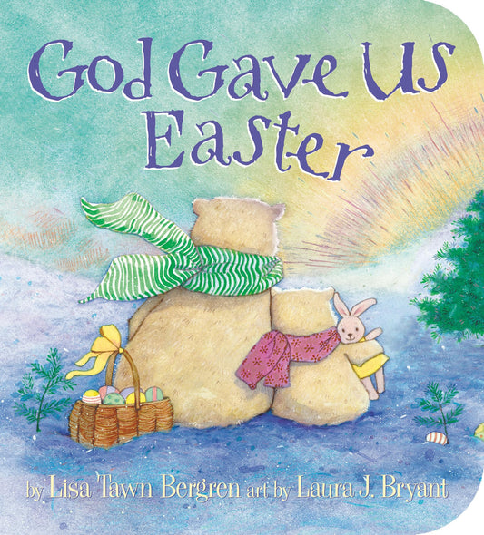 God Gave Us Easter (God Gave Us Series) - 9354