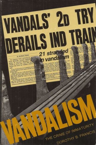 Vandalism: The Crime of Immaturity