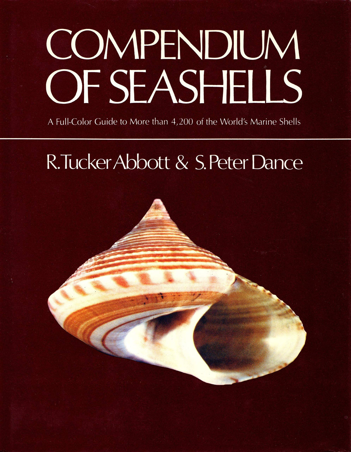 Compendium of Seashells: A Full-Color Guide to More than 4,200 of the World's Marine Shells