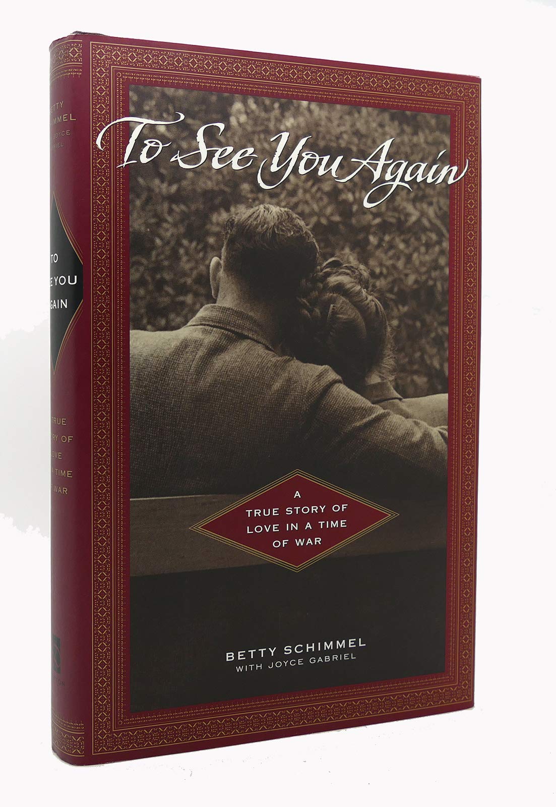 To See You Again: A True Story of Love in A Time of War