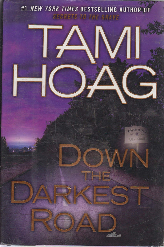 DOWN THE DARKEST ROAD