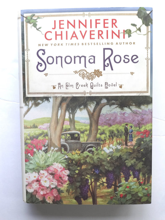 Sonoma Rose (Elm Creek Quilts)