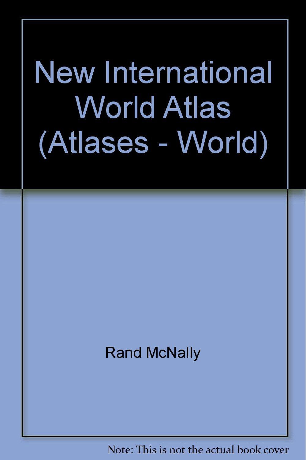 New International World Atlas: Der Neue Internationale Atals, El Nuevo Atlas Internacional, Le Nouvel Atlas International, Onovo Atlas Internacional