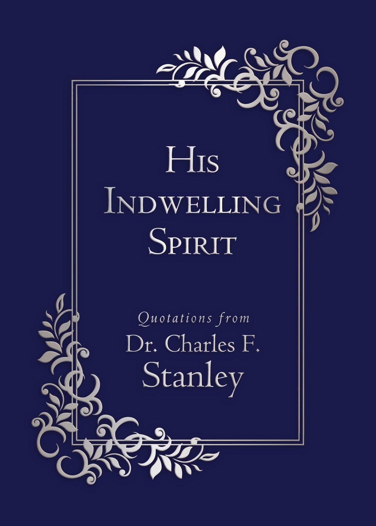 His Indwelling Spirit (Walking With God)