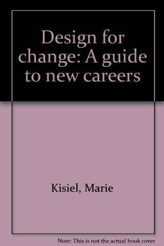 Design for change: A guide to new careers