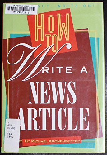 How to Write a News Article (A Speak Out, Write On! Book)