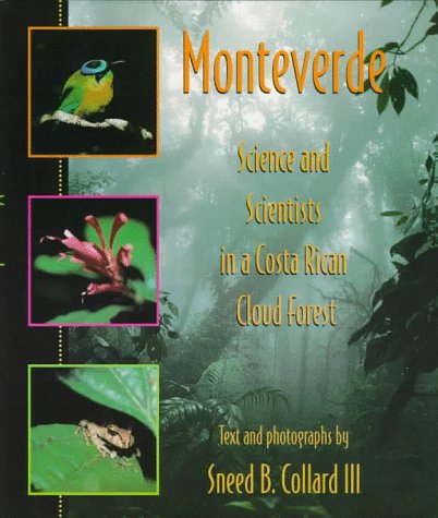 Monteverde: Science and Scientists in a Costa Rican Cloud Forest (Venture: Science)