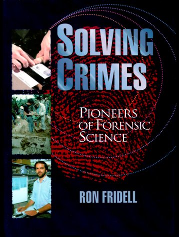 Solving Crimes: Pioneers of Forensic Science (Lives in Science) - 2402